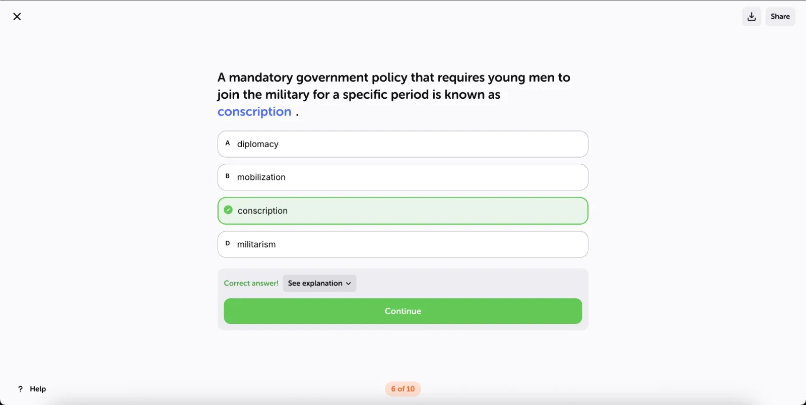 When the answer is right the option turns green and you can open See explanation before pressing Continue.